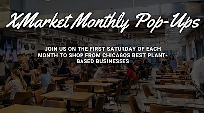 XMarket Chicago Monthly Pop-Ups