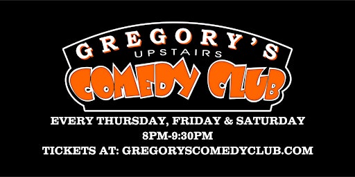 Imagem principal do evento Gregory’s Upstairs Comedy Show