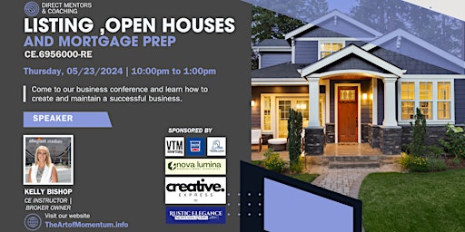 Primaire afbeelding van Listing Class, Open Houses & Mortgage Prep 3 Hour CE Class