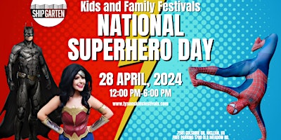 Primaire afbeelding van National Super Hero Day Kids and Family Festival