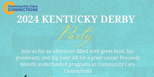 Imagen principal de Community Care Connections 2024 Kentucky Derby Party