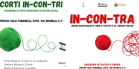 Immagine principale di Corti IN-CON-TRI | Rassegna "IN-CON-TRA" - Este (PD) 