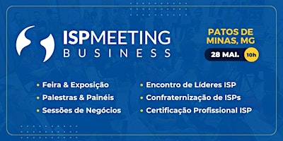 Imagem principal do evento ISP Meeting | Patos de Minas, MG