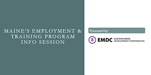 Primaire afbeelding van Maine's Employment & Training Program Info Session