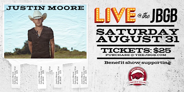 Justin Moore Live at JBGB Razorback Foundation Benefit Show