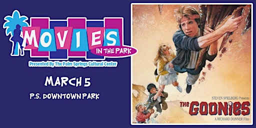 Imagem principal do evento Movies In The Park: THE GOONIES