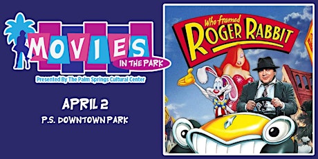 Movies In The Park: WHO FRAMED ROGER RABBIT?