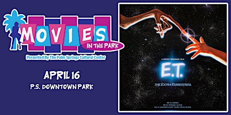 Movies In The Park: E.T. THE EXTRA-TERRESTRIAL