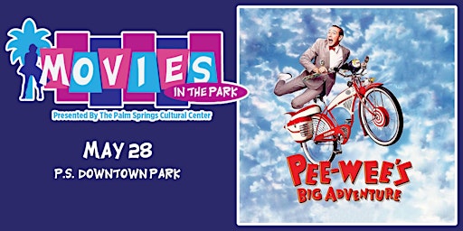 Primaire afbeelding van Movies In The Park: PEE WEE'S BIG ADVENTURE