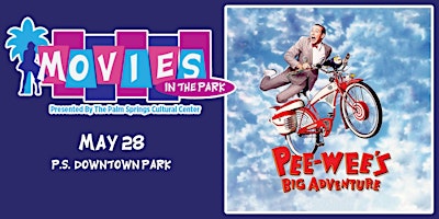 Imagem principal do evento Movies In The Park: PEE WEE'S BIG ADVENTURE