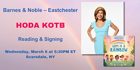Hoda Kotb reads & signs  HOPE IS A RAINBOW at Barnes & Noble-Eastchester! primary image