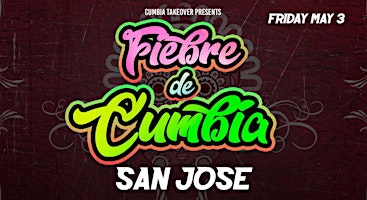 Immagine principale di FIEBRE DE CUMBIA  SAN JOSE - MAY 3 