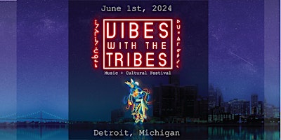 Imagem principal do evento VIBES WITH THE TRIBES Music + Cultural Festival 2024