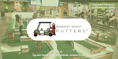 Imagen principal de SUMMER Season - Sacramento Monday Night Putters®