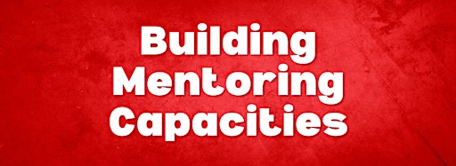 Collection image for Building Mentoring Capacities Workshop Series
