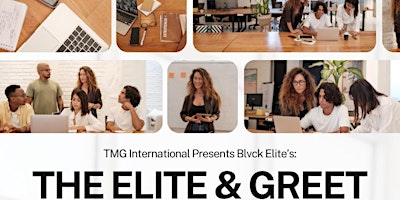 Hauptbild für TMG Int. Presents - Blvck Elite: The Elite & Greet