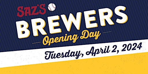 Imagen principal de Saz's Brewers Opening Day Party