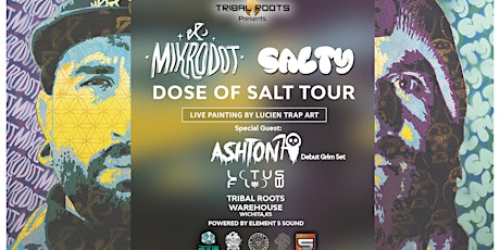 Primaire afbeelding van Tribal Roots presents Dose of Salt Tour w\MIKRODOT & SALTY