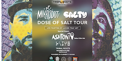 Immagine principale di Tribal Roots presents Dose of Salt Tour w\MIKRODOT & SALTY 