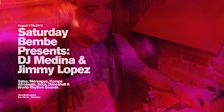 Saturday Bembe Presents: DJ Medina & Jimmy Lopez primary image
