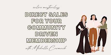 Direct Sales for Your Community Driven Membership