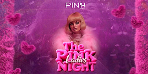 ✨ The Pink Ladies Night at Pink Pony Club ✨ primary image