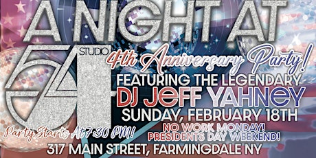 "A Night At Studio 54" "Presidents Weekend 4th Anniversary Party" primary image