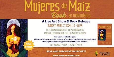 Mujeres de Maiz Book en Movimiento: Live Art Show and Book Release