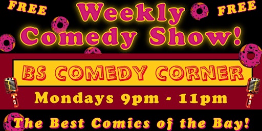 Imagen principal de BS Comedy Corner  Is BACK! - FREE COMEDY MONDAYS!