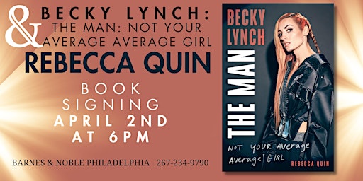 Imagem principal de Book Signing: Becky Lynch: The Man: Not Your Average Average Girl