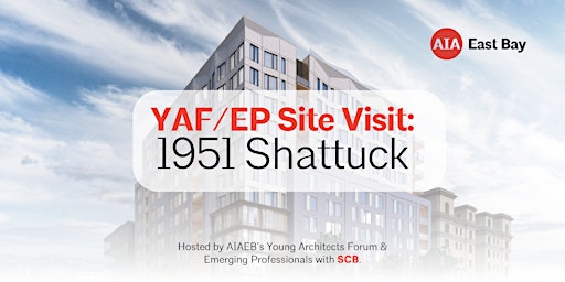 Primaire afbeelding van YAF/EP Site Visit: 1951 Shattuck