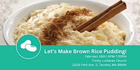 Making Brown Rice Pudding with Blue Zones Project Parkland-Spanaway primary image