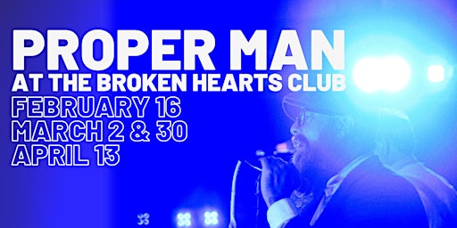 Primaire afbeelding van Proper Man - Rock Show @ The Broken Hearts Club