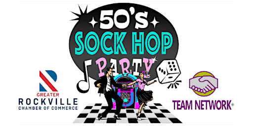 Imagem principal do evento Team Network and Rockville Chamber 50's Sock Hop Party