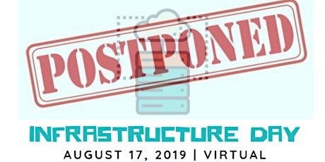Infrastructure Day 2019 | POSTPONED | New Date TDB primary image