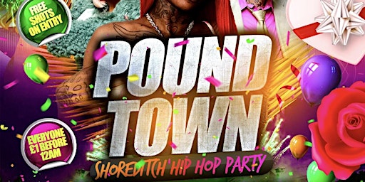 Pound Town - Shoreditch Hip Hop Party primary image