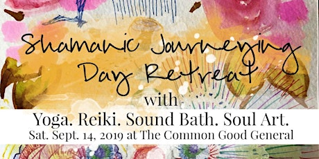 Shamanic Journeying Retreat with Yoga, Reiki, Sound Bath, and Soul Art. primary image