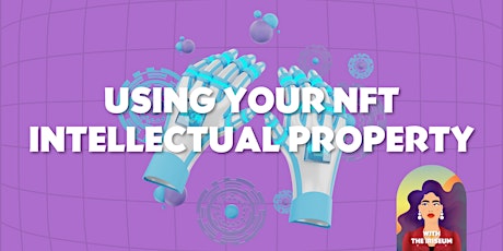 Using Your NFT Intellectual Property