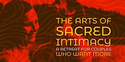 The Art of Sacred Intimacy (WAIT LISTED) primary image