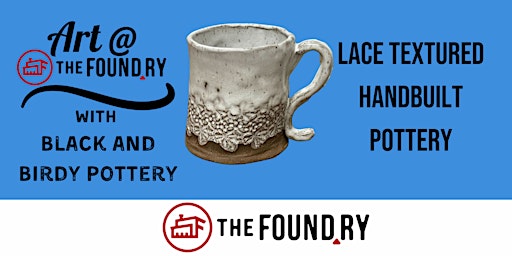 Primaire afbeelding van Lace Textured Handbuilt Pottery @ The Foundry