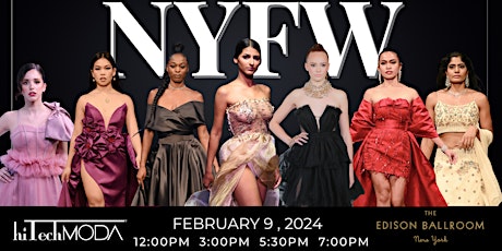 Hauptbild für NYFW hiTechMODA  Edison Ballroom - February 9, 2024  - Friday