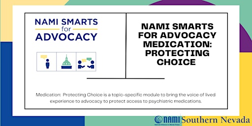 Hauptbild für NAMI Smarts for Advocacy - Medication: Protecting Choice