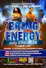 “Bring That Energy” Presented and Hosted by Lil T3rry primary image