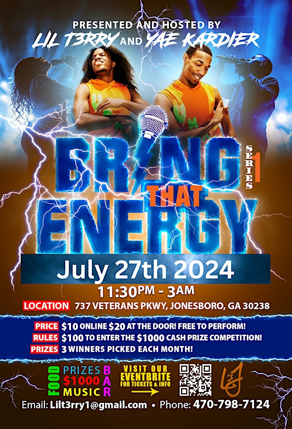 “Bring That Energy” Presented and Hosted by Lil T3rry