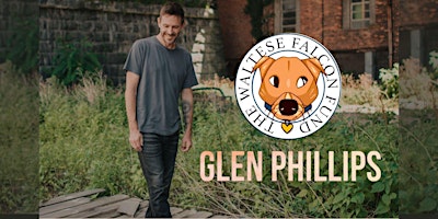 Glen Phillips - The Waltese Falcon Fund Music Fest primary image