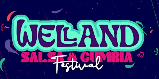 Imagem principal do evento Welland Salsa & Cumbia Festival