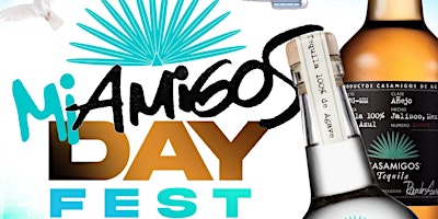MAY 5 | MiAmigos Day Fest - BYOC (Bring Your Own Casamigos) primary image