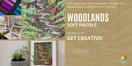Woodlands - Soft Pastels Workshop