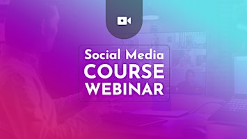 Social Media Marketing Course Webinar, Digital Marketing Training, Agency primary image