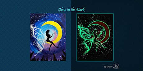 Sip and Paint (Glow in the Dark): Moon Fairy (8pm Fri)